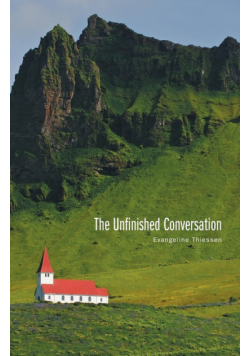 The Unfinished Conversation