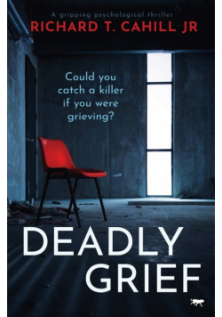 Deadly Grief