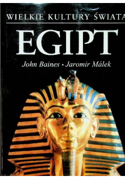 Wielkie Kultury Świata Egipt
