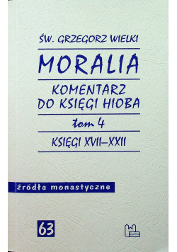 Moralia Tom 4 Komentarz do Księgi Hioba