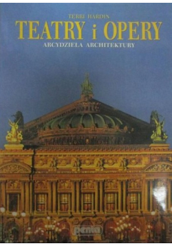 Teatry i opery Arcydzieła architektury