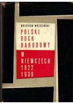 Polski ruch narodowy w Niemczech 1922 1939