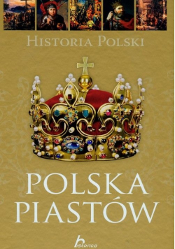 Historia Polski  Polska Piastów