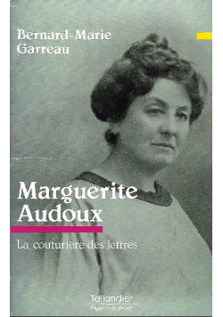 Garreau Bernard - Marguerite Audoux