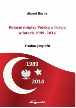 Relacje między Polską a Turcją w latach 1989-2014