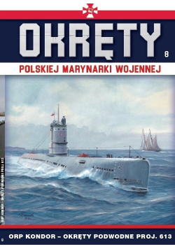 Okręty Polskiej Marynarki Wojennej Tom 8 ORP Kondor