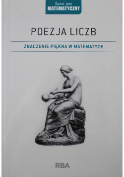 Poezja liczb Znaczenie piękna w matematyce Nowa