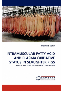 Intramuscular Fatty Acid and Plasma Oxidative Status in Slaughter Pigs