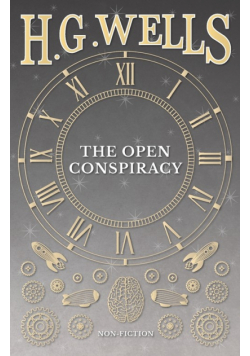 The Open Conspiracy and Other Writings