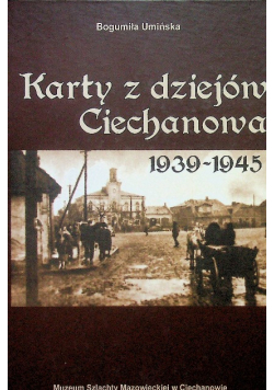 Karty z dziejów Ciechanowa 1939 - 1945