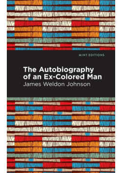 The Autobiography of an Ex-Colored Man