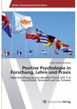 Positive Psychologie in Forschung, Lehre und Praxis