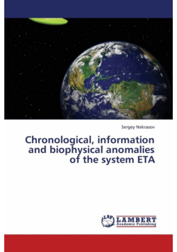 Chronological, information and biophysical anomalies of the system ETA