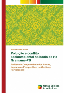 Poluição e conflito socioambiental na bacia do rio Gramame-PB