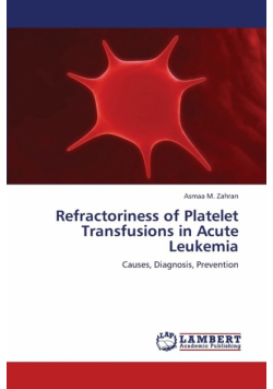 Refractoriness of Platelet Transfusions in Acute Leukemia