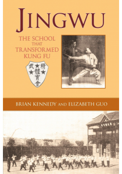 Jingwu the school that transformed kung fu