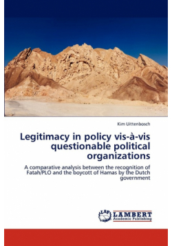 Legitimacy in Policy VIS-A-VIS Questionable Political Organizations
