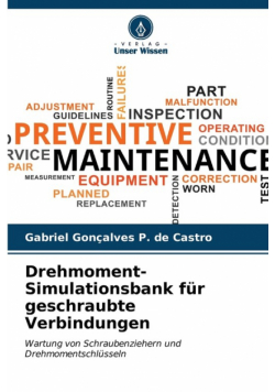 Drehmoment-Simulationsbank für geschraubte Verbindungen