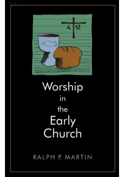 Worship in the Early Church
