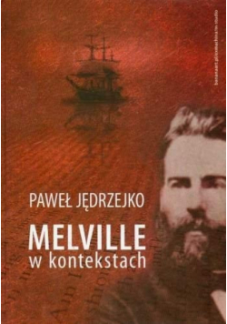 Melville w kontekstach dedykacja autora