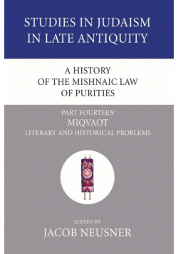 A History of the Mishnaic Law of Purities, Part 14