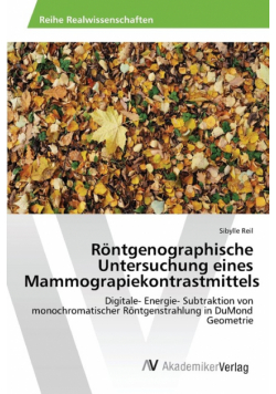 Röntgenographische Untersuchung eines Mammograpiekontrastmittels
