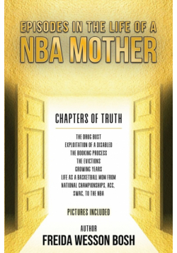 Episodes in the Life of a NBA Mother