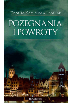 Pożegnania i powroty