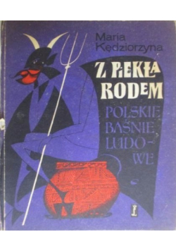 Z piekła rodem Polskie baśnie ludowe