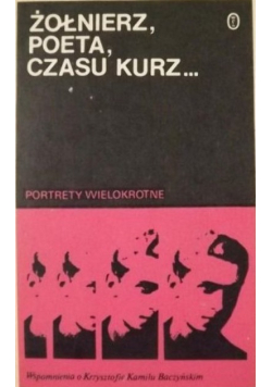 Żołnierz poeta czasu kurz