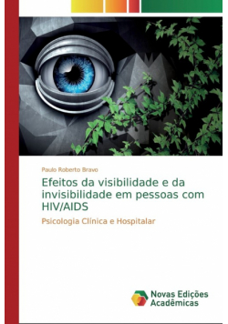 Efeitos da visibilidade e da invisibilidade em pessoas com HIV/AIDS