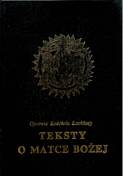 Teksty o Matce Bożej Ojcowie Kościoła Łacińscy
