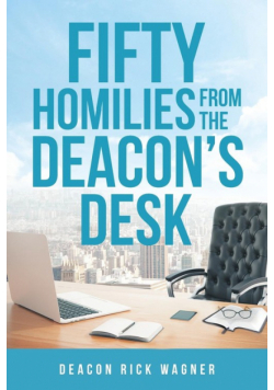 50 Homilies From The Deacons Desk