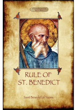 The Rule of St. Benedict