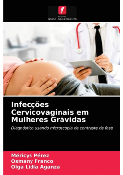 Infecções Cervicovaginais em Mulheres Grávidas
