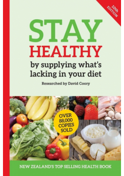 Stay Healthy by supplying what's missing in your diet (10th Edition)