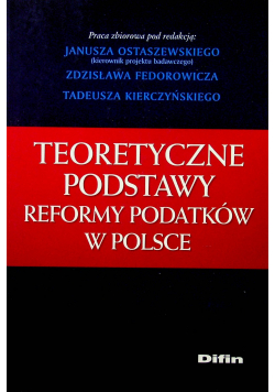 Teoretyczne podstawy reformy podatków w Polsce