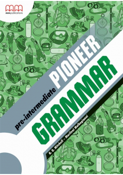 Pioneer Pre-Intermediate Grammar MM PUBLICATIONS