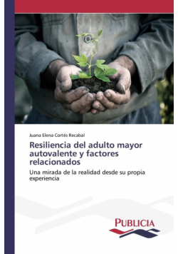 Resiliencia del adulto mayor autovalente y factores relacionados