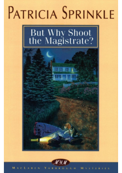 But Why Shoot the Magistrate?