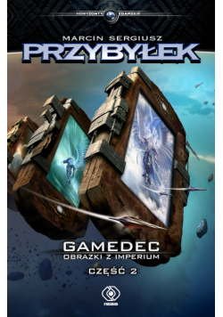 Gamedec. Gamedec. Obrazki z Imperium. Część 2