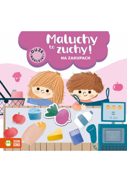Maluchy to zuchy. Na zakupach