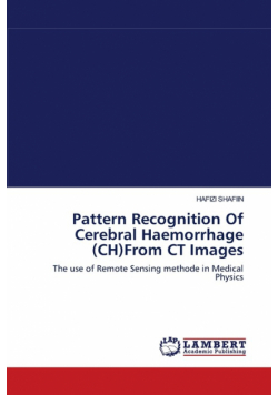 Pattern Recognition Of Cerebral Haemorrhage (CH)From CT Images