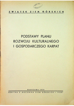 Podstawy planu rozwoju kulturalnego i gospodarczego Karpat 1939 r