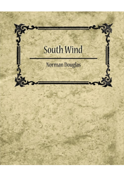 South Wind - Norman Douglas