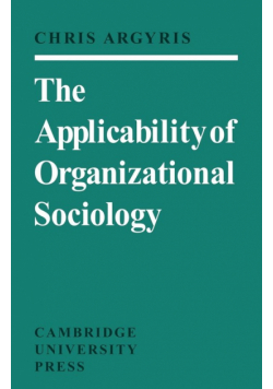 The Applicability of Organizational Sociology