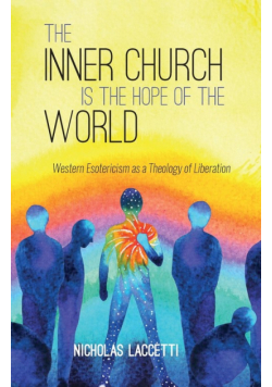 The Inner Church is the Hope of the World