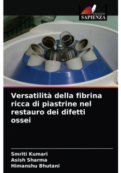 Versatilità della fibrina ricca di piastrine nel restauro dei difetti ossei