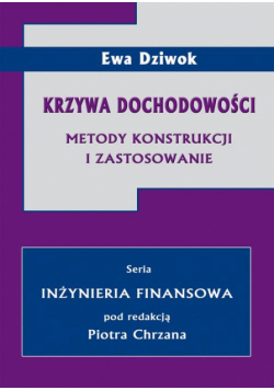 Krzywa dochodowości. Metody konstrukcji i zastosowanie