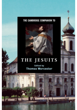 The Cambridge Companion to the Jesuits